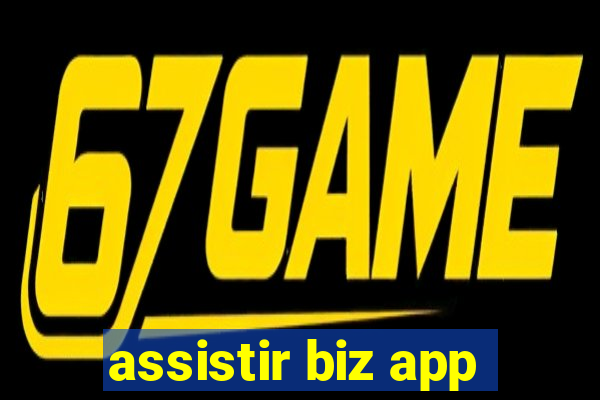 assistir biz app